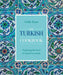 The Turkish Cookbook: Exploring the Food of a Timeless Cuisine - Hardcover