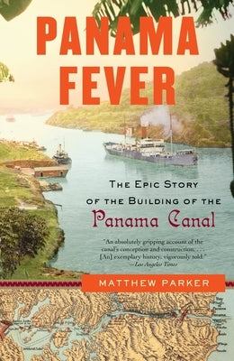 Panama Fever: The Epic Story of the Building of the Panama Canal - Paperback | Diverse Reads