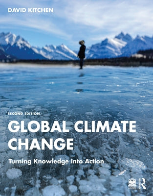 Global Climate Change: Turning Knowledge Into Action - Paperback | Diverse Reads