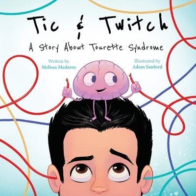 Tic & Twitch: A Story About Tourette Syndrome - Paperback | Diverse Reads