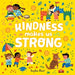 Kindness Makes Us Strong - Board Book | Diverse Reads