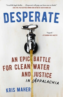 Desperate: An Epic Battle for Clean Water and Justice in Appalachia - Paperback | Diverse Reads