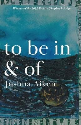 to be in & of - Paperback | Diverse Reads