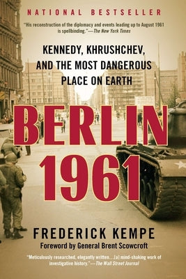 Berlin 1961: Kennedy, Khrushchev, and the Most Dangerous Place on Earth - Paperback | Diverse Reads