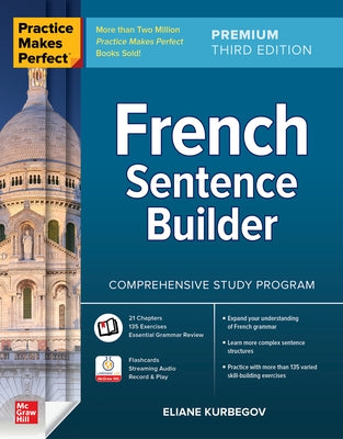 Practice Makes Perfect: French Sentence Builder, Premium Third Edition - Paperback | Diverse Reads