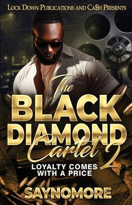 The Black Diamond Cartel 2 - Paperback | Diverse Reads