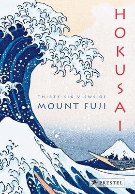 Hokusai: Thirty-Six Views of Mount Fuji - Hardcover