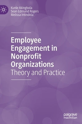 Employee Engagement in Nonprofit Organizations: Theory and Practice - Hardcover | Diverse Reads