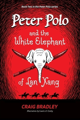 Peter Polo and the White Elephant of Lan Xang - Paperback | Diverse Reads