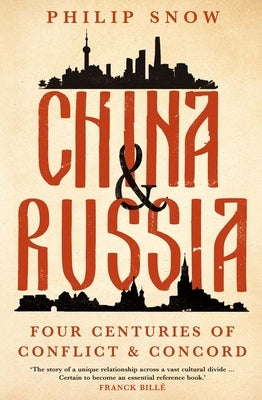 China and Russia: Four Centuries of Conflict and Concord - Hardcover | Diverse Reads
