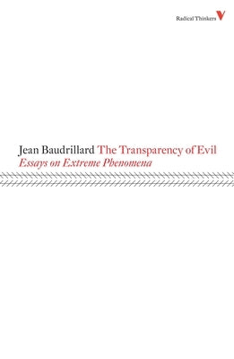 The Transparency of Evil: Essays on Extreme Phenomena - Paperback | Diverse Reads