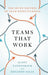 Teams That Work: The Seven Drivers of Team Effectiveness - Hardcover | Diverse Reads