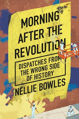 Morning After the Revolution: 2020 and All That - Hardcover | Diverse Reads