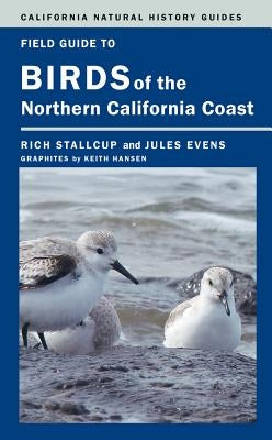 Field Guide to Birds of the Northern California Coast - Paperback | Diverse Reads