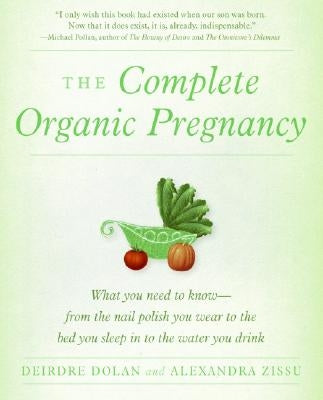 The Complete Organic Pregnancy - Paperback | Diverse Reads