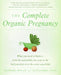 The Complete Organic Pregnancy - Paperback | Diverse Reads