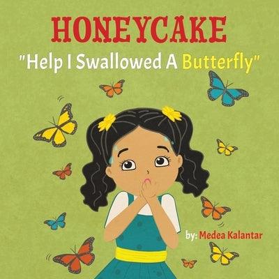 Honeycake: Help I Swallowed a Butterfly - Paperback | Diverse Reads