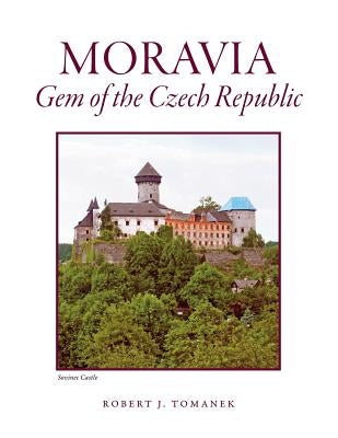 Moravia: Gem of the Czech Republic - Paperback | Diverse Reads