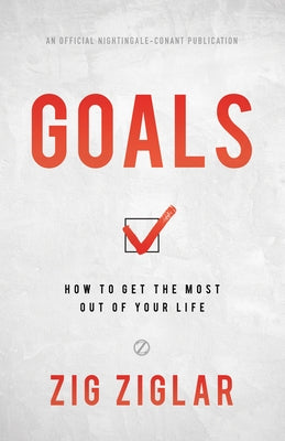 Goals: How to Get the Most out of Your Life - Hardcover | Diverse Reads