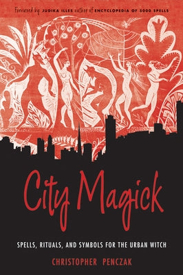 City Magick: Spells, Rituals, and Symbols for the Urban Witch - Paperback | Diverse Reads