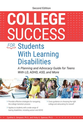 College Success for Students With Learning Disabilities: A Planning and Advocacy Guide for Teens With LD, ADHD, ASD, and More - Paperback | Diverse Reads