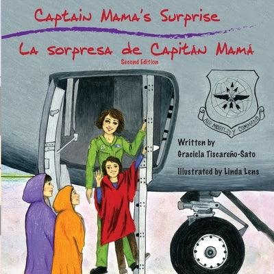 Captain Mama's Surprise / La Sorpresa de Capitán Mamá: 2nd in an award-winning, bilingual children's aviation picture book series - Paperback | Diverse Reads