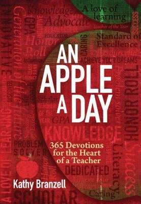 An Apple a Day (2nd edition): 365 Devotions for the Heart of a Teacher - Hardcover | Diverse Reads