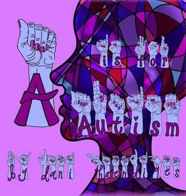 A Is For Autism - Hardcover | Diverse Reads