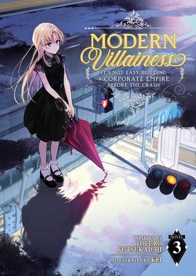 Modern Villainess: It's Not Easy Building a Corporate Empire Before the Crash (Light Novel) Vol. 3 - Paperback | Diverse Reads