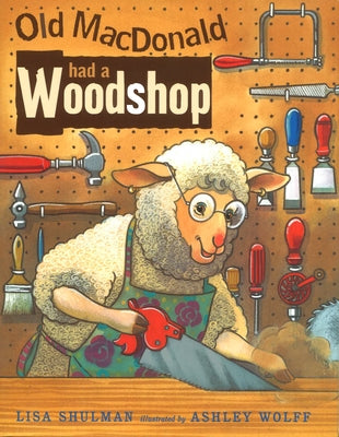 Old MacDonald Had a Woodshop - Paperback | Diverse Reads