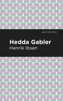 Hedda Gabbler - Paperback | Diverse Reads