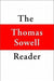 The Thomas Sowell Reader - Hardcover | Diverse Reads