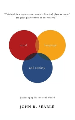 Mind, Language and Society: Philosophy in the Real World - Paperback | Diverse Reads