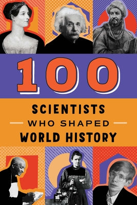 100 Scientists Who Shaped World History - Paperback | Diverse Reads