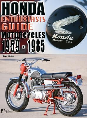 Honda Motorcycles 1959-1985: Enthusiasts Guide - Hardcover | Diverse Reads