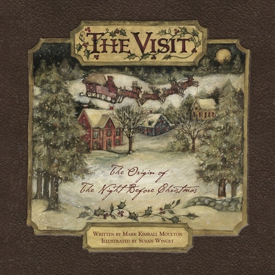 The Visit: The Origin of "The Night Before Christmas" (hc) - Hardcover | Diverse Reads