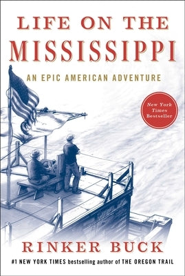 Life on the Mississippi: An Epic American Adventure - Hardcover | Diverse Reads