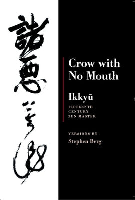 Ikkyu: Crow With No Mouth: 15th Century Zen Master - Paperback | Diverse Reads