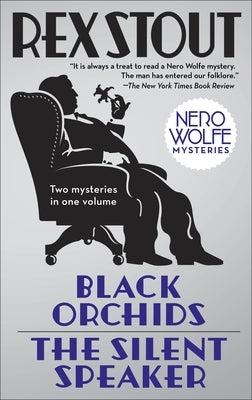 Black Orchids/The Silent Speaker: Nero Wolfe Mysteries - Paperback | Diverse Reads