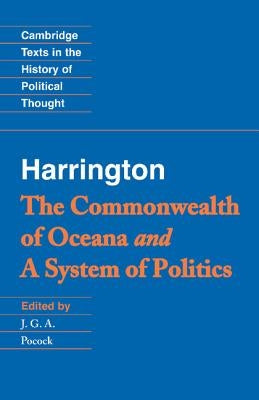 Harrington: 'The Commonwealth of Oceana' and 'A System of Politics' / Edition 1 - Paperback | Diverse Reads