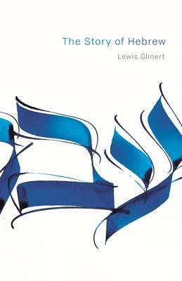 The Story of Hebrew - Paperback | Diverse Reads