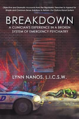 Breakdown: A Clinician's Experience in a Broken System of Emergency Psychiatry - Paperback | Diverse Reads