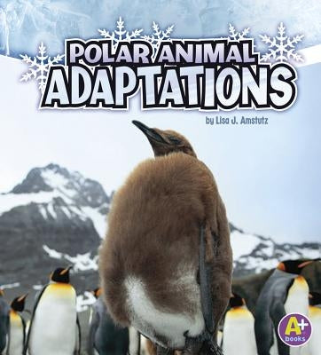 Polar Animal Adaptations - Paperback | Diverse Reads