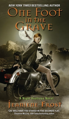 One Foot in the Grave (Night Huntress Series #2) - Paperback | Diverse Reads