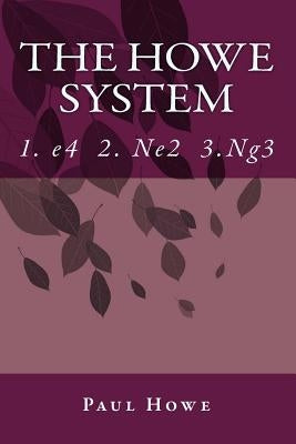 The Howe System: A Unique Chess Opening - Paperback | Diverse Reads