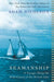 Seamanship: A Voyage Along the Wild Coasts of the British Isles - Paperback | Diverse Reads