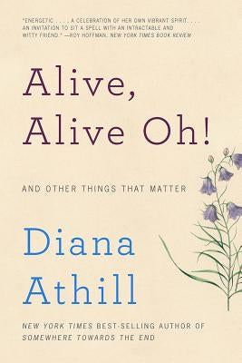 Alive, Alive Oh!: And Other Things That Matter - Paperback | Diverse Reads