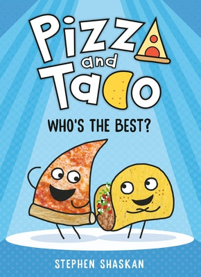 Who's the Best? (Pizza and Taco #1) - Hardcover | Diverse Reads