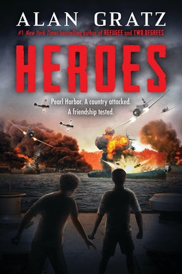 Heroes: A Novel of Pearl Harbor - Hardcover | Diverse Reads