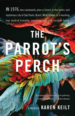 The Parrot's Perch: A Memoir - Paperback | Diverse Reads